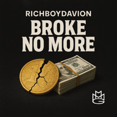 Broke No More (ft. Lil Mike) [Radio Edit]