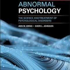 ⚡️PDF⚡️ Abnormal Psychology: The Science and Treatment of Psychological Disorder