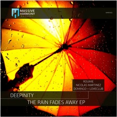 MHR482 Deepinity - The Rain Fades Away EP [Out July 15]