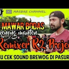 DJ MAWAR BODAS _ LAGU CEK SOUND BREWOG