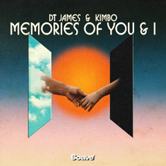 DT James, Kimbo - Memories Of You & I