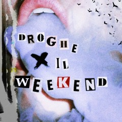 Droghe x il Weekend