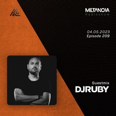 Metanoia pres. DJ Ruby [Exclusive Guestmix]