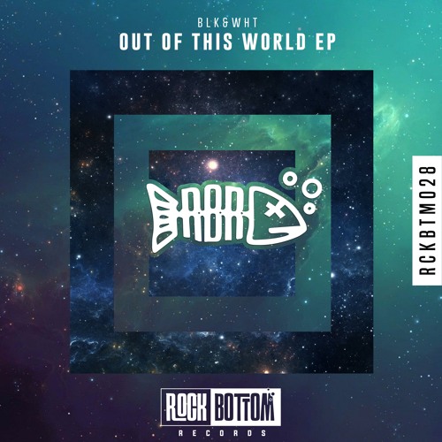 BLK&WHT - Aliens [Rock Bottom Records]