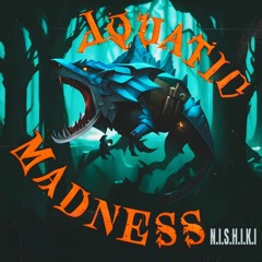 Aquatic Madness -Nishiki