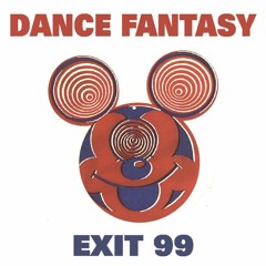Exit 99 - Dance Fantasy