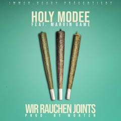 Holy Modee x Marvin Game - Wir rauchen Joints