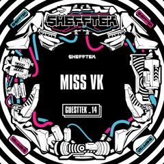 Shefftek Guesttek #14 - MISS VK