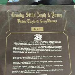 Crosby, Stills, Nash & Young - Deja Vu (1970) Lado B