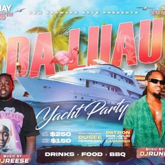 Da Luau Yacht Party ( Memorial Weekend ) - DjRunit & Liveaihhreese