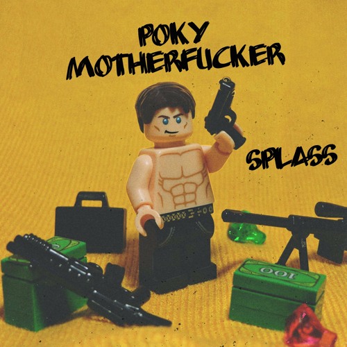 SPLASS - Poky Motherfucker (FREE DOWNLOAD)