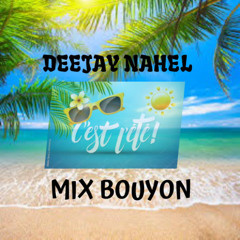 mix bouyon  été vol1 deejay nahel  2025,