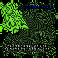 I've frozen space and time to warp alive inside my mind