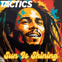 TACTICS - Sun Is Shining (Extended Mix)