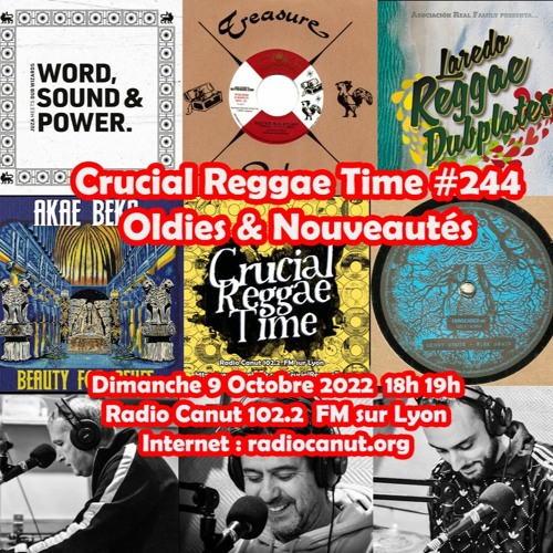 Crucial Reggae Time #244 09102022