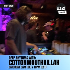 Deep Rhythms with Cottonmouthkillah