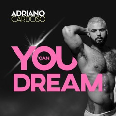 You Can Dream