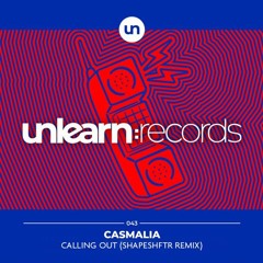 CASMALIA - CALLING OUT (SHAPESHFTR REMIX) FREE DL