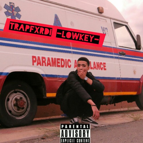 TrapFxrdi - Lowkey