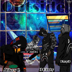 Outside (Mikey G, 30irty, Key3, Jahski Da G