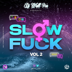 SLOW FUCK Vol.2