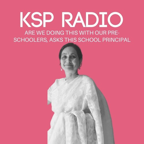 Episode 386: Are We Doing This With Our Pre-schoolers, Asks This School Principal