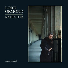 Lord Ormond - Radiator Single