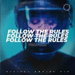 VolVoXX - Follow The Rules [OUT NOW]