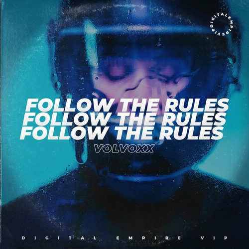 VolVoXX - Follow The Rules [OUT NOW]