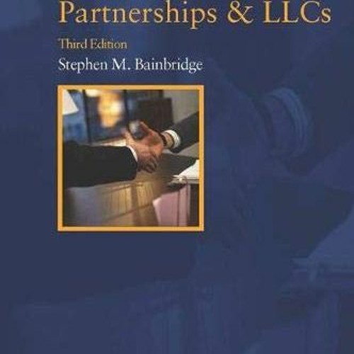 ( jeEz ) Agency, Partnerships & LLCs (Concepts and Insights) by  Stephen Bainbridge ( veK )