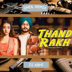 Thand Rakhe - Himmat Sandhu Dhol Remix DJ Abhi