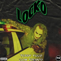 Terry YuGo LOCKO (feat. Glow Toranto)