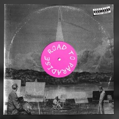 Road To Paradise (feat. Envyus) (prod. Boyfifty)