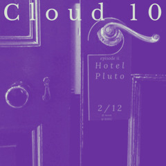 Hotel Pluto (Cloud 10 s2e2)