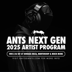 ANTS: NEXT GEN - Mix by THOMAS MOULENE