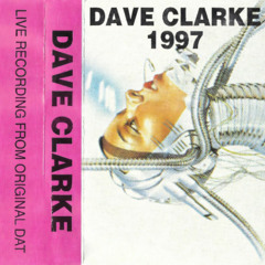 Dave Clarke - Love Of Life Mix - 1997