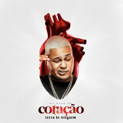 MC RYAN SP - CORAÇÃO TERRA DE NINGUÉM (EP COMPLETO) 2022