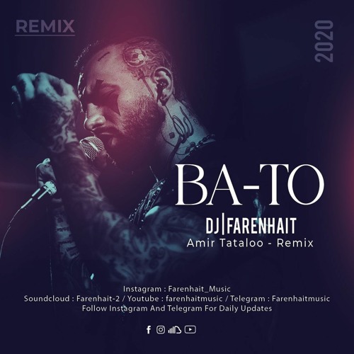 Stream Amir Tataloo Bato Remix Dj Farenhait Remix By Dj Farenhait Listen Online For Free On Soundcloud