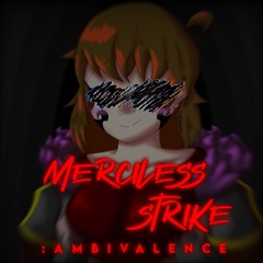 Fellapart - MERCILESS STRIKE: Ambivalence