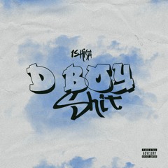 DBoy Shit