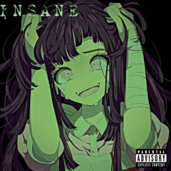 Insane (Prod. CapsCtrl/Dark4p3x)