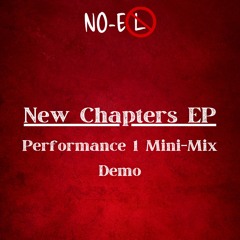 New Chapters EP: Performance 1 Mini-Mix Demo