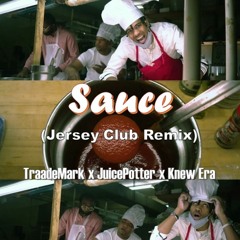 TraadeMark x Juice Potter - Sauce (Jersey Club Remix)