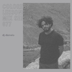 Coloring Lessons Mix Series 077: DJ Dámelo