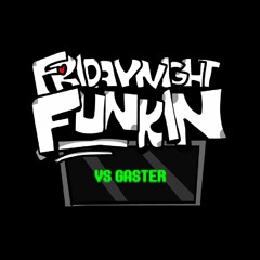 Friday Night Funkin': VS. GASTER 2.0 - Menu