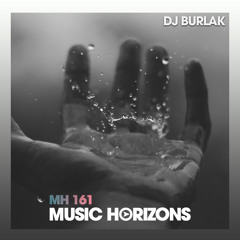 MH 161 - Dj Burlak - Music Horizons @ October 2020
