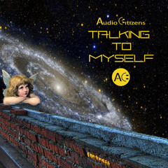 Talking To Myself