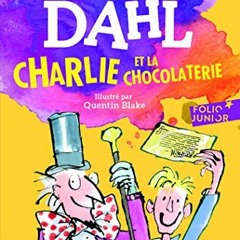 #PDF Télécharge Charlie et la chocolaterie Gratuit ~ Roald Dahl