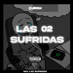 MIX LAS SUFRIDAS 02 - DJ CLARIONX
