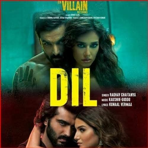 Dil | Ek Villan Returns | RAGHAV CHAITANYA | 2022 Trending |Original